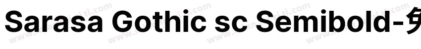 Sarasa Gothic sc Semibold字体转换